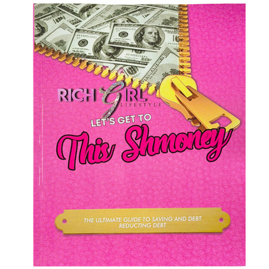 The Rich Girl Lifestyle Let's Get This Shmoney Saving Book USA